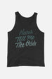 Never Tell Me the Odds Unisex Tank Top