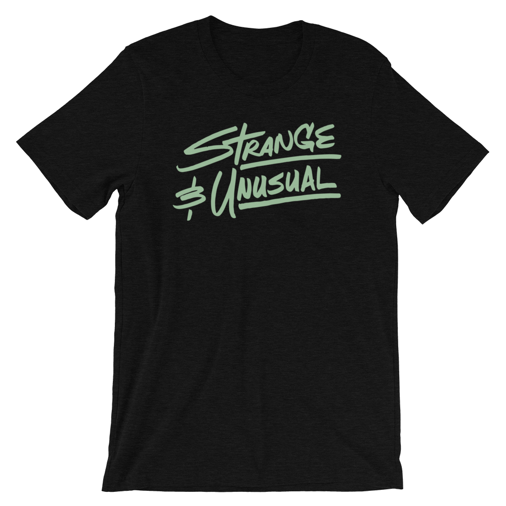 Strange and Unusual Unisex T-Shirt | Patreon Exclusive