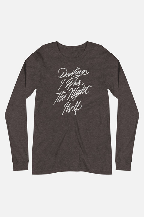 Darling, I Was the Night Itself Unisex Long Sleeve Tee | The Invisible Life of Addie LaRue