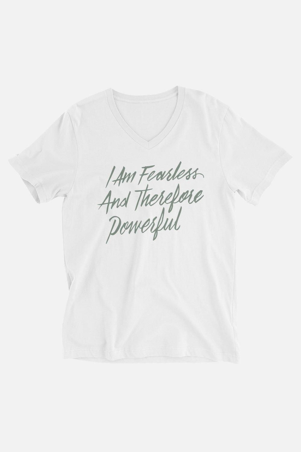 I am Fearless and Therefore Powerful Unisex V-Neck T-Shirt | Frankenstein