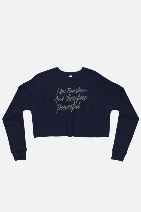 I Am Fearless and Therefore Powerful Fitted Crop Sweatshirt