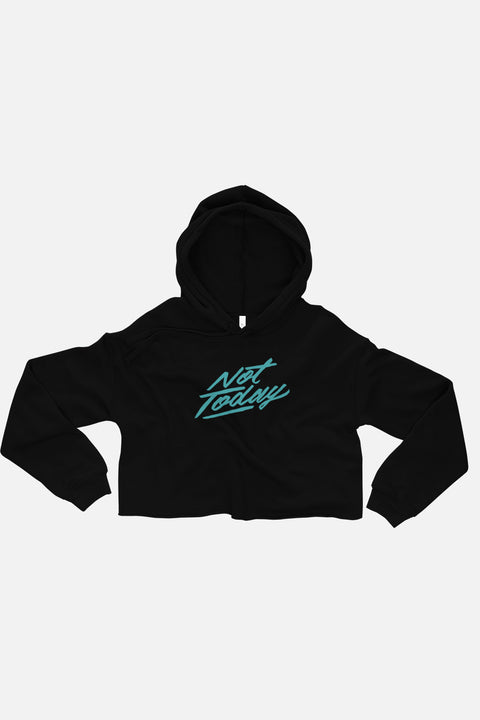 Not Today Fitted Crop Hoodie