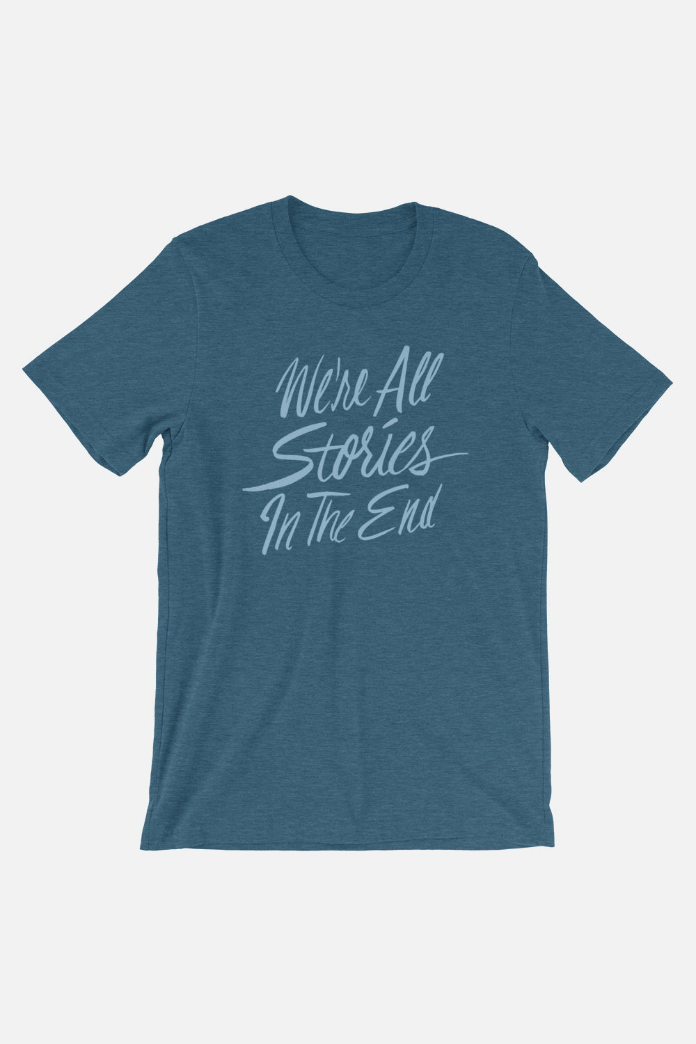 We're All Stories Unisex T-Shirt