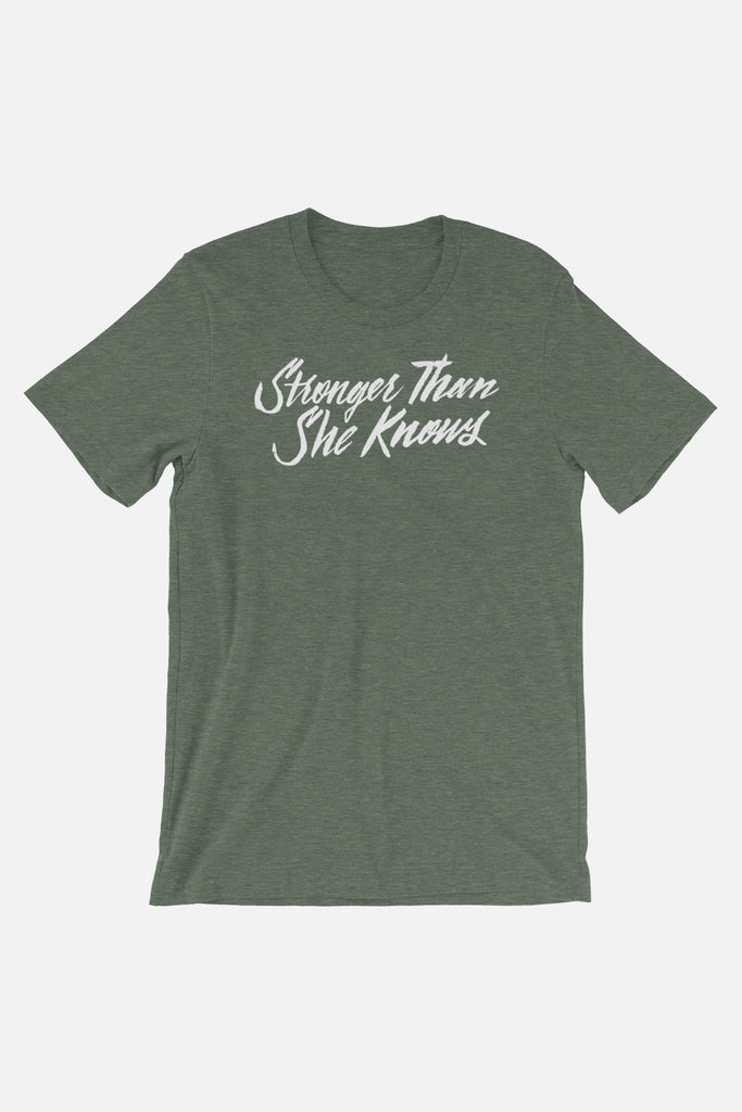 Stronger Than She Knows Unisex T-Shirt