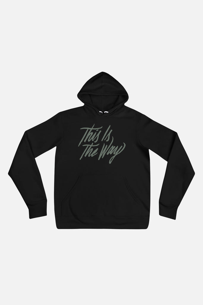 This Is the Way Unisex Hoodie