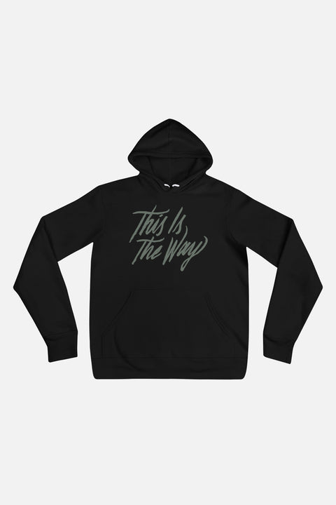 This Is the Way Unisex Hoodie