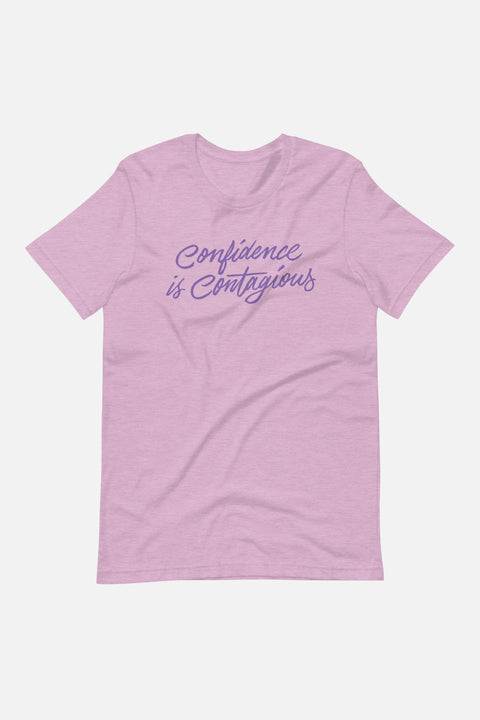 Confidence is Contagious Unisex T-Shirt