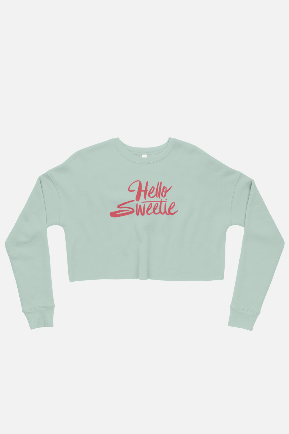 Hello Sweetie Fitted Crop Sweatshirt