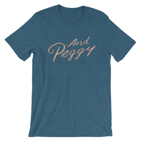 And Peggy Unisex T-Shirt | Patreon Exclusive