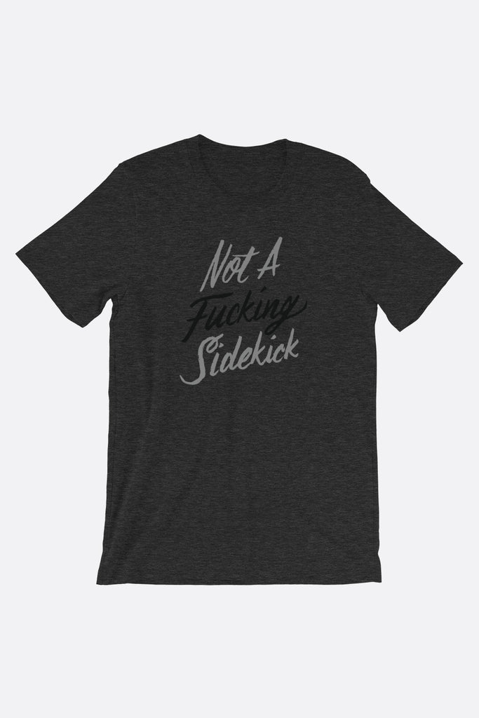 Not A Sidekick Unisex T-Shirt | V.E. Schwab Official Collection
