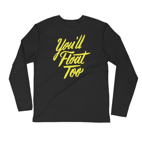 You'll Float Too Fitted Long Sleeves | Patreon Exclusive