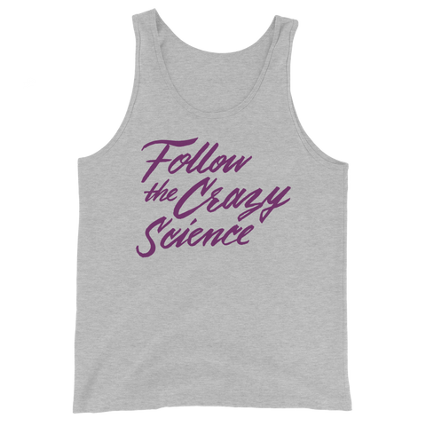 Follow the Crazy Science Unisex Tank Top | Patreon Exclusive