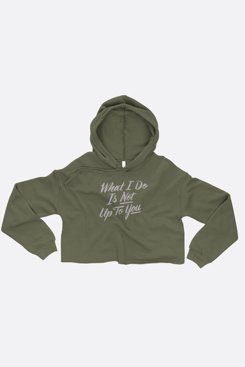What I Do Crop Hoodie
