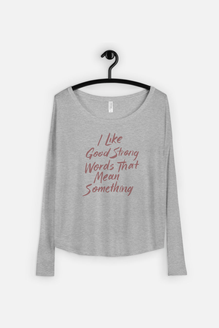 I Like Good Strong Words Fitted Long Sleeve Tee | Little Women
