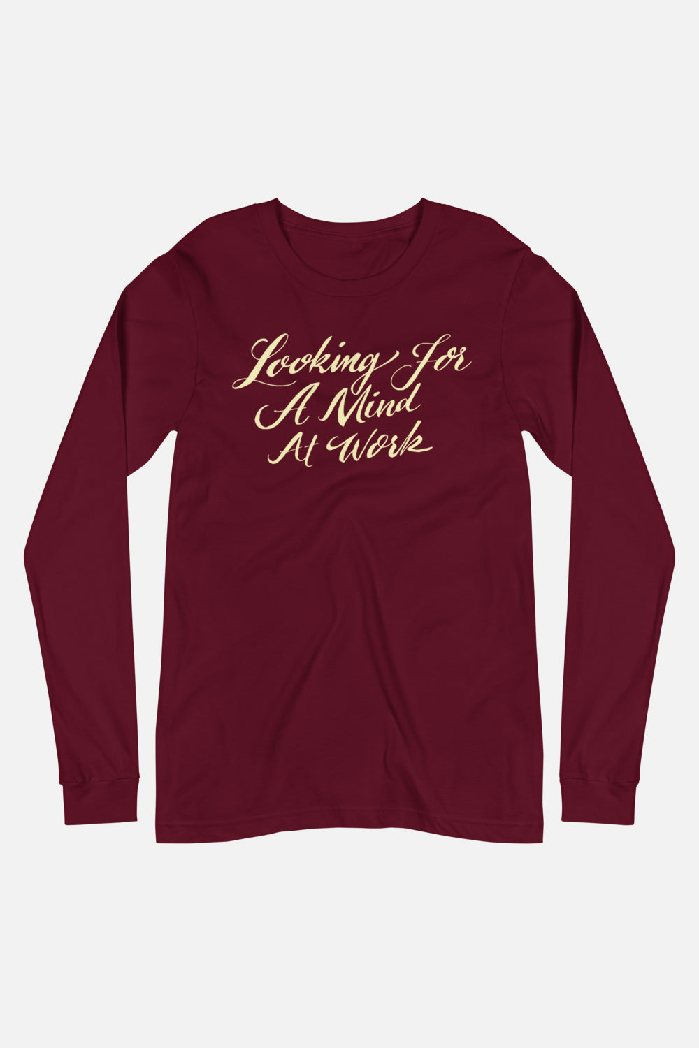 Looking for a Mind at Work Unisex Long Sleeve Tee