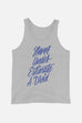 Never Underestimate a Droid Unisex Tank Top