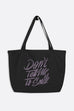 Don't Tell Me to Smile Large Eco Tote Bag