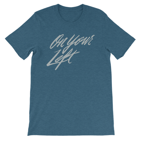 On Your Left Short-Sleeve Unisex T-Shirt | Patreon Exclusive