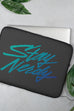 Stay Nerdy Laptop Sleeve - 13 or 15 inch