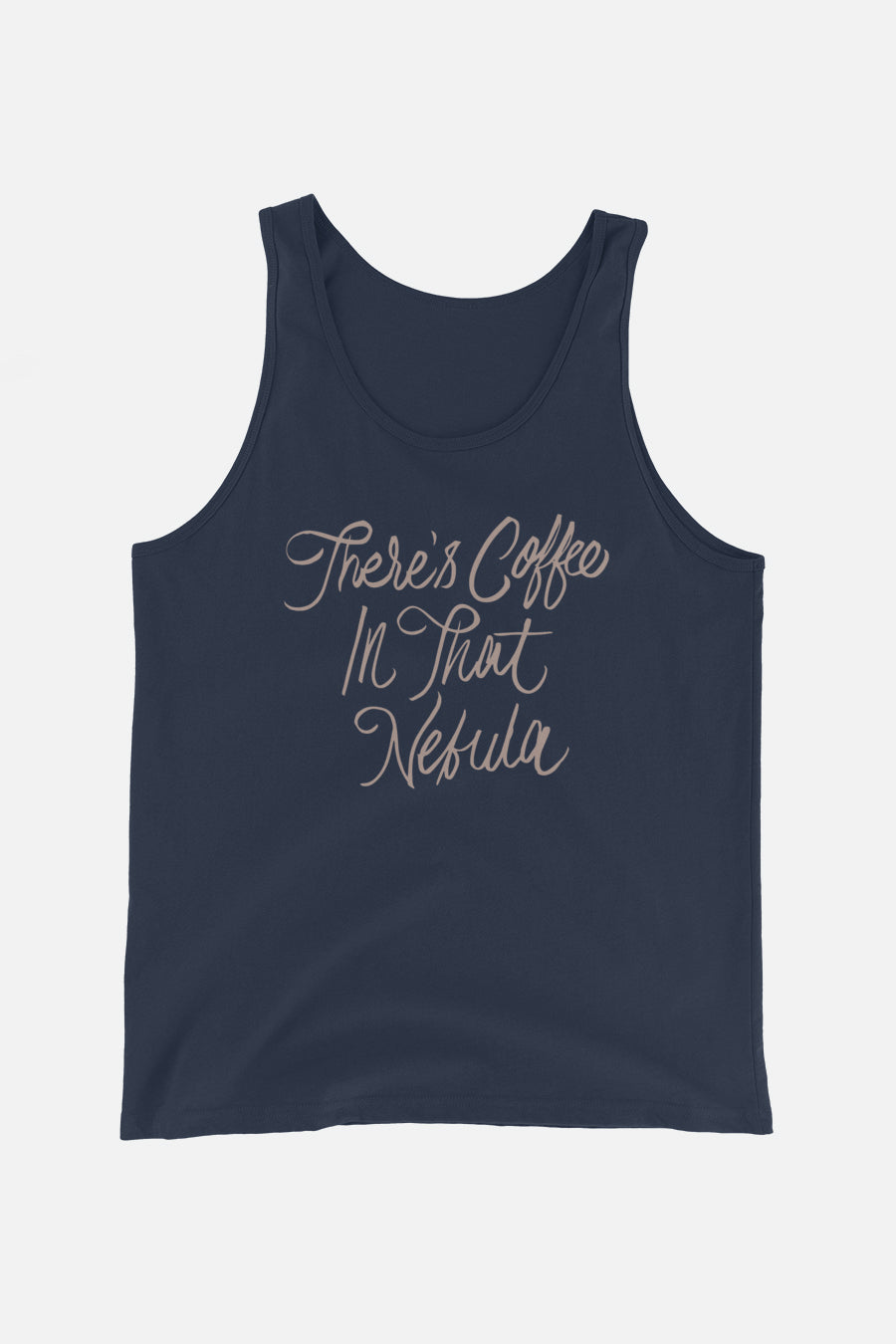 There's Coffee in that Nebula Unisex Tank Top
