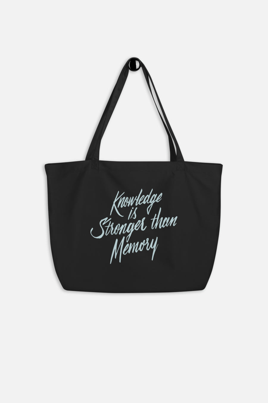 Knowledge is Stronger than Memory Large Eco Tote Bag
