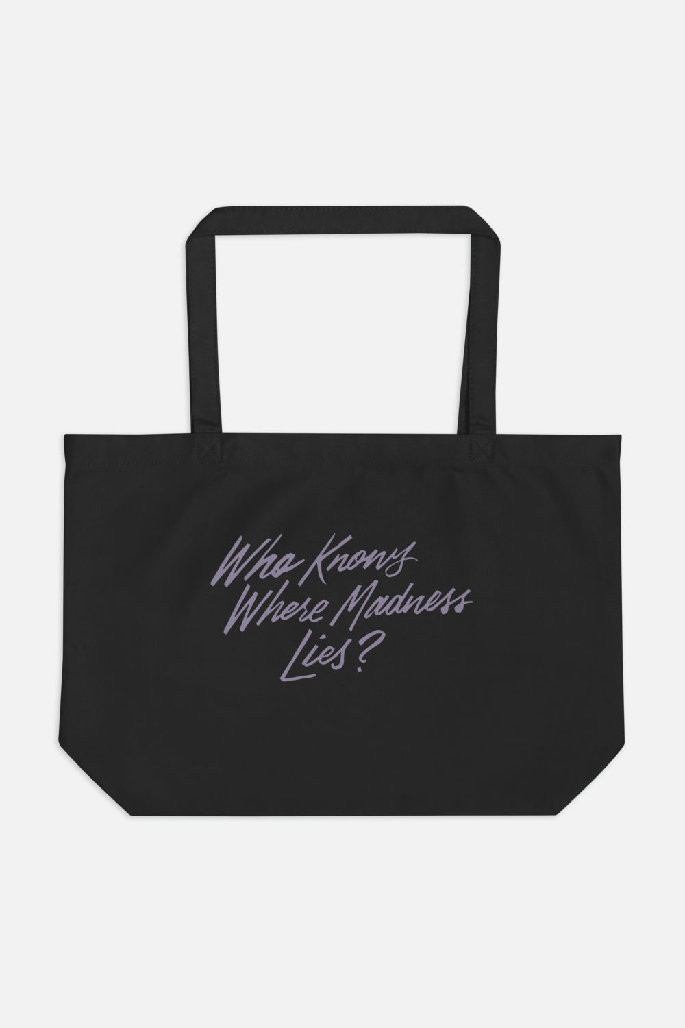 Who Knows Where Madness Lies? Large Eco Tote | Don Quixote
