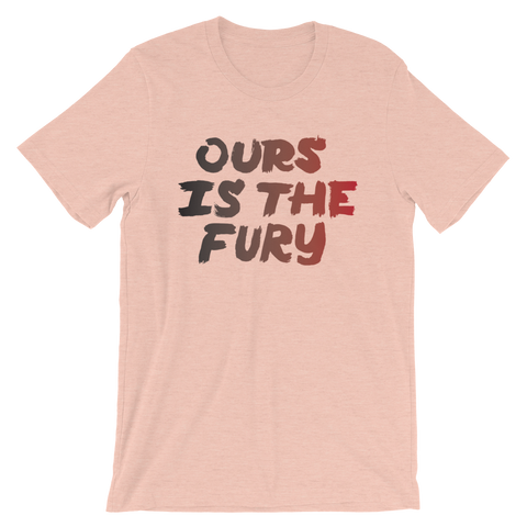 Ours is the Fury Unisex T-Shirt | Patreon Exclusive