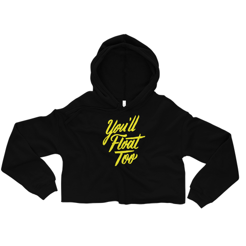 You'll Float Too Crop Hoodie | Patreon Exclusive