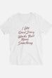 Good Strong Words Unisex V-Neck T-Shirt