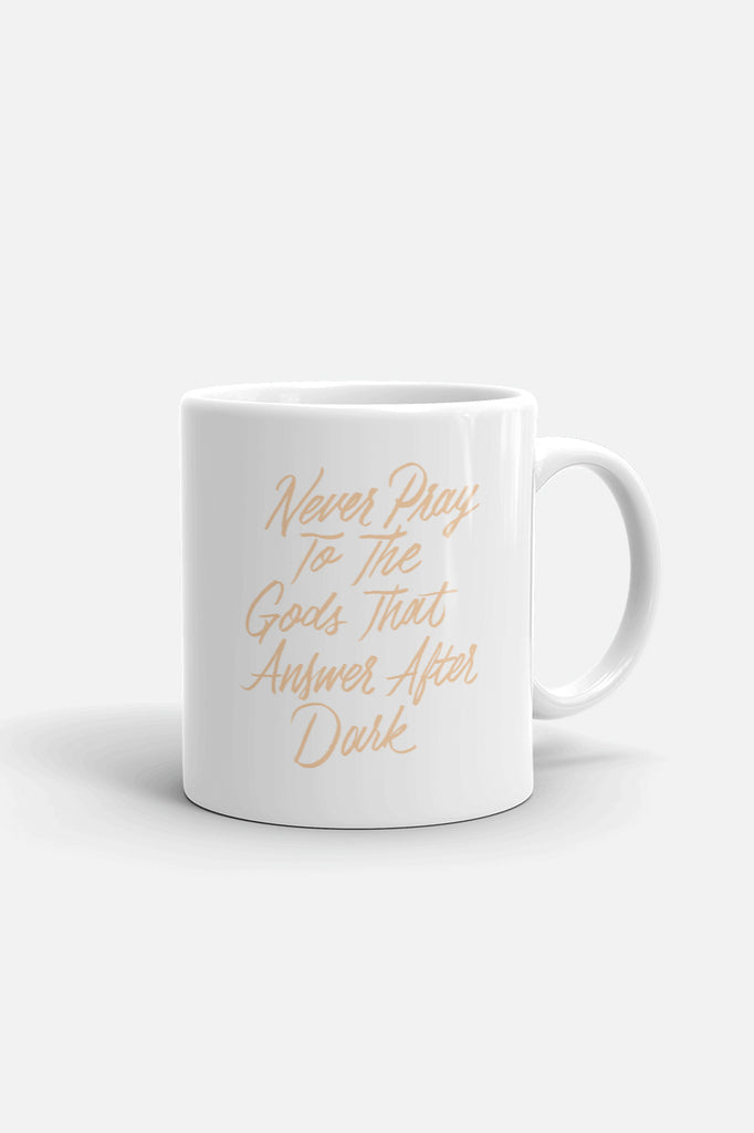 Never Pray to the Gods that Answer After Dark Mug | The Invisible Life of Addie LaRue