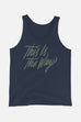 This Is the Way Unisex Tank Top