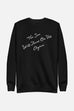 The Sun Will Shine Unisex Sweatshirt