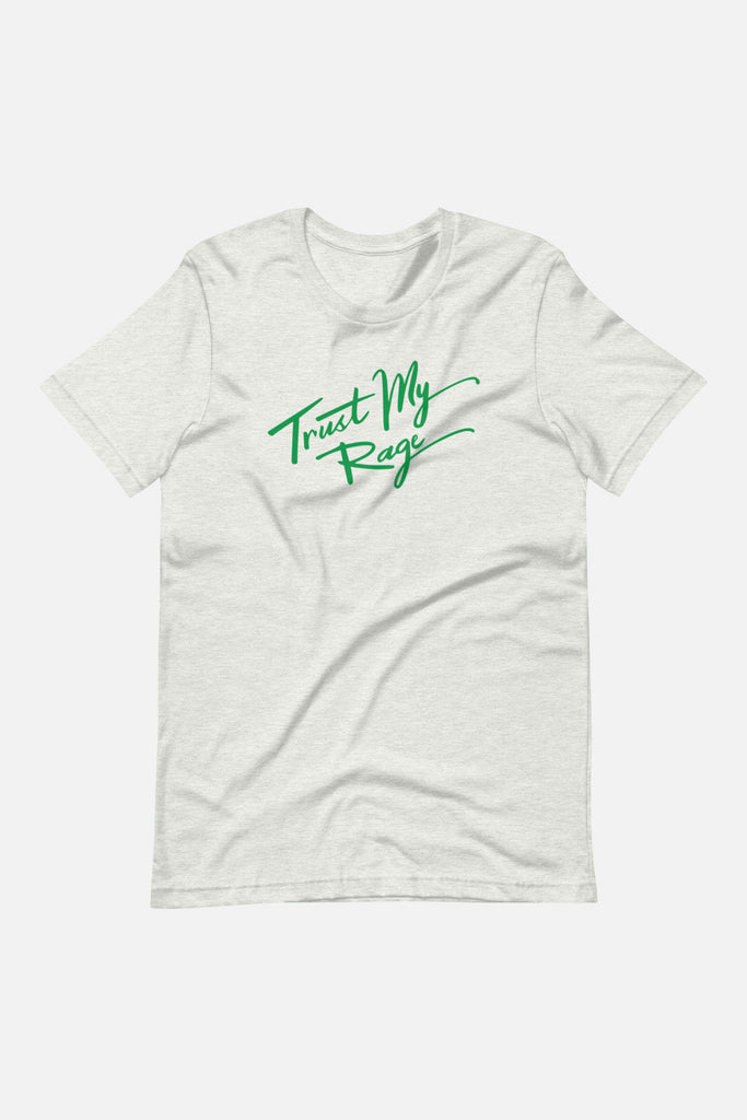 Trust My Rage Short-Sleeve Unisex T-Shirt