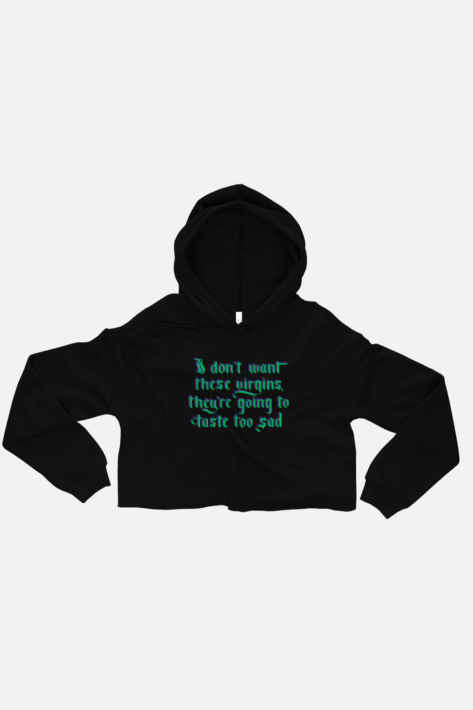 I Don't Want These Virgins Fitted Crop Hoodie